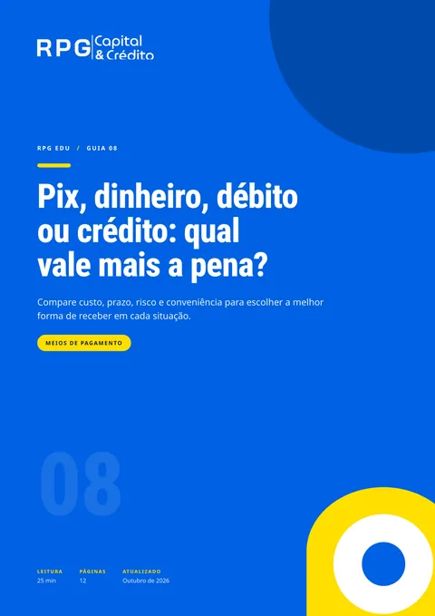 Capa do guia 08: Pix, dinheiro, débito ou crédito: qual vale mais a pena?