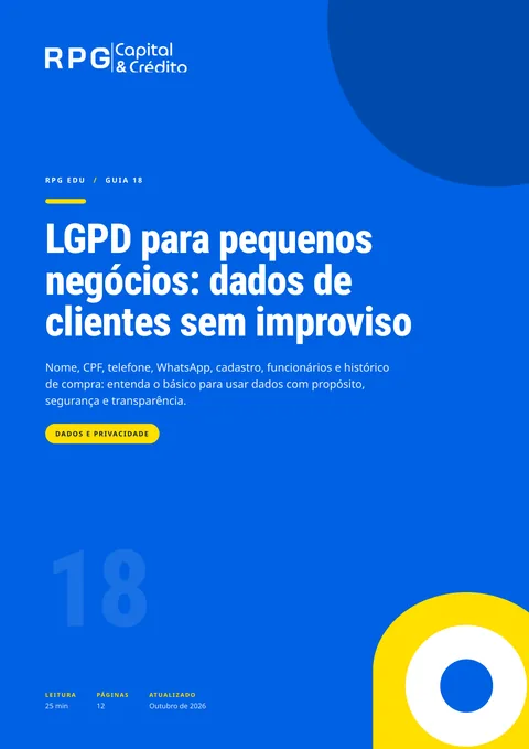 Capa do guia 18: LGPD para pequenos negócios: dados de clientes sem improviso