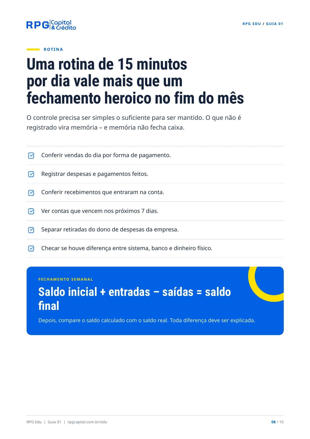 Como organizar o dinheiro da sua empresa — página 8: Uma rotina de 15 minutos por dia vale mais que um fechamento heroico no fim do mês