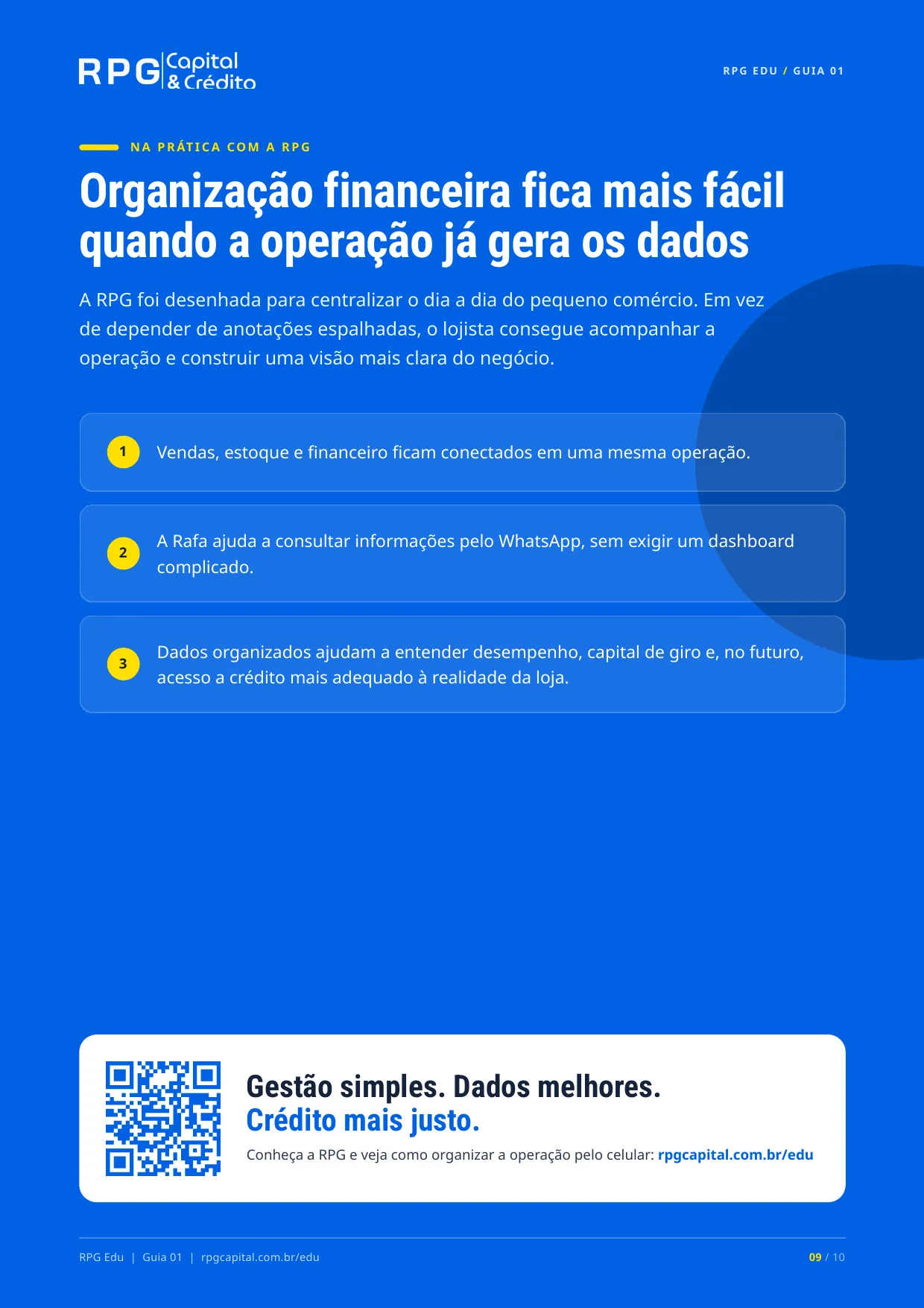 Como organizar o dinheiro da sua empresa — página 9: Organização financeira fica mais fácil quando a operação já gera os dados
