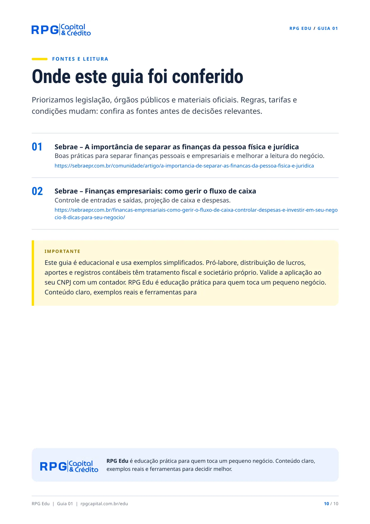 Como organizar o dinheiro da sua empresa — página 10: Onde este guia foi conferido