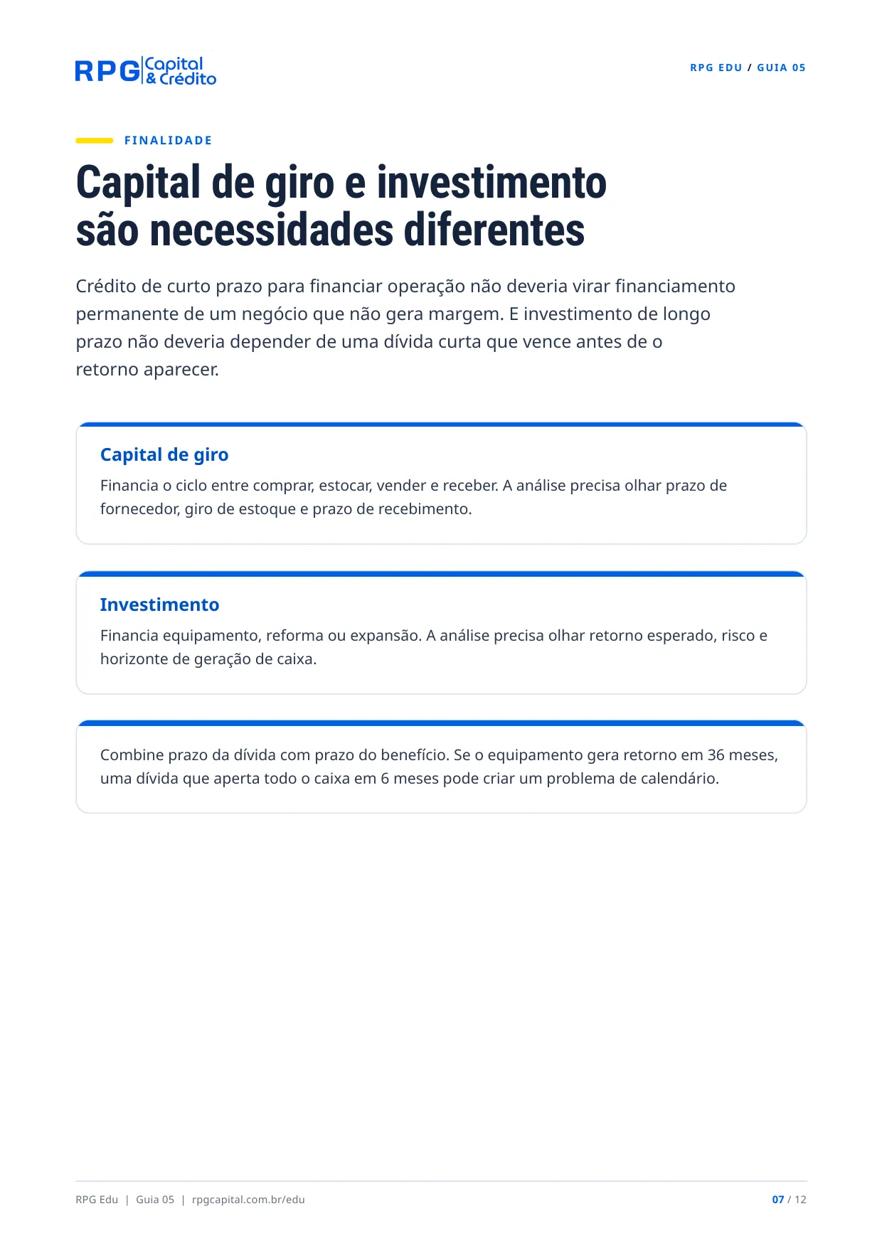 Juros e empréstimos: como analisar antes de contratar — página 7: Capital de giro e investimento são necessidades diferentes