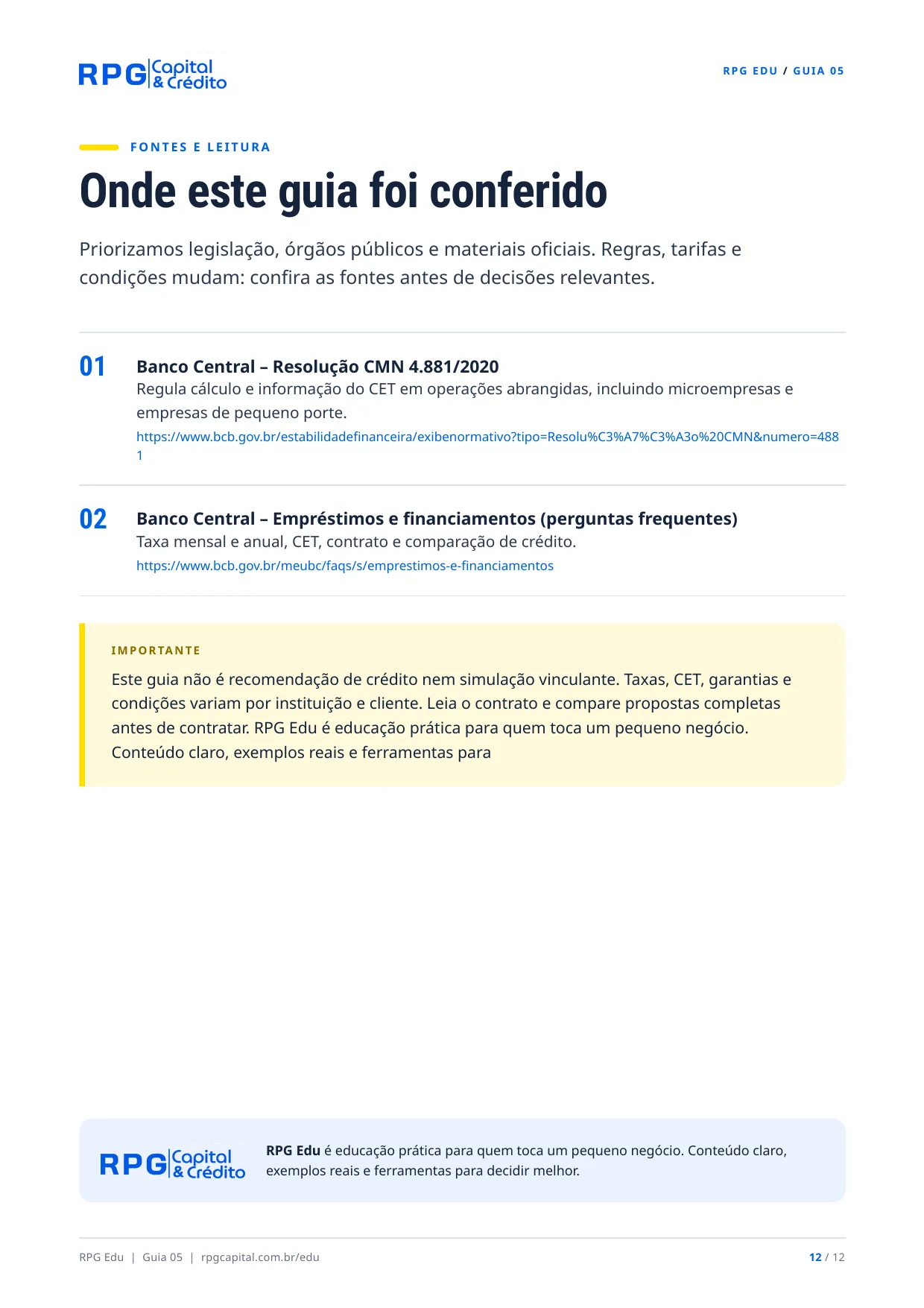 Juros e empréstimos: como analisar antes de contratar — página 12: Onde este guia foi conferido