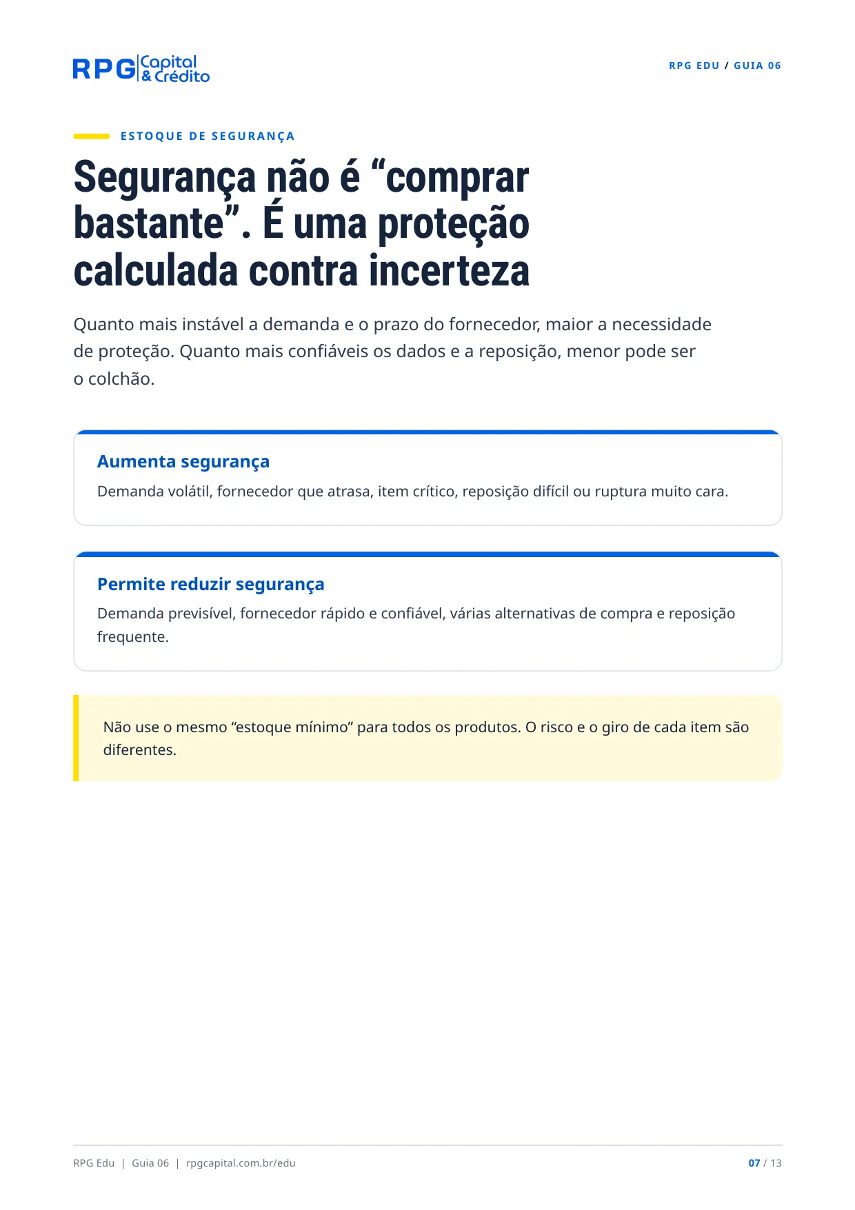 Estoque é dinheiro: como comprar e controlar melhor — página 7: Segurança não é “comprar bastante”. É uma proteção calculada contra incerteza