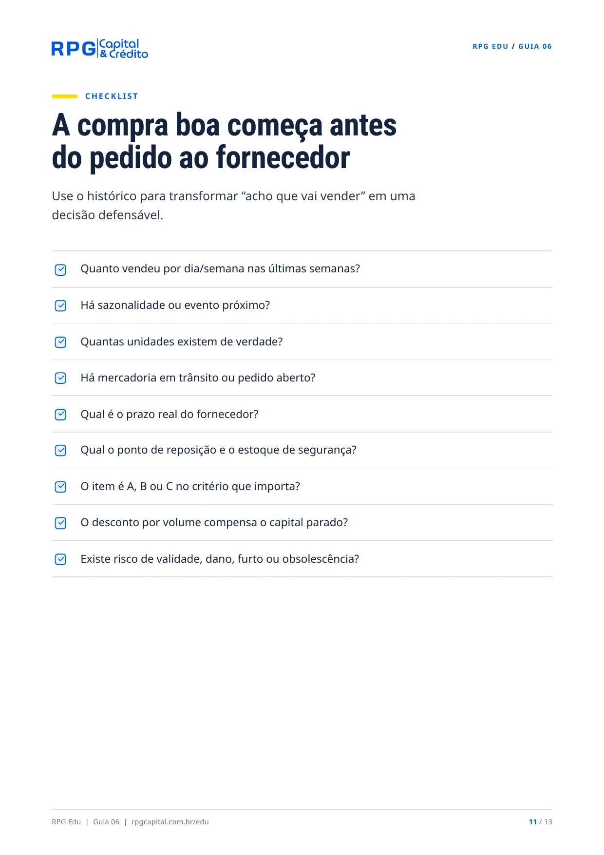 Estoque é dinheiro: como comprar e controlar melhor — página 11: A compra boa começa antes do pedido ao fornecedor
