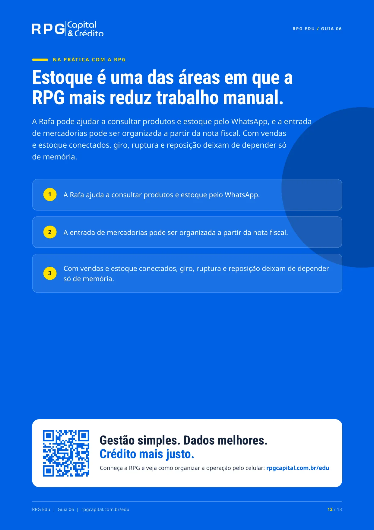 Estoque é dinheiro: como comprar e controlar melhor — página 12: Estoque é uma das áreas em que a RPG mais reduz trabalho manual.