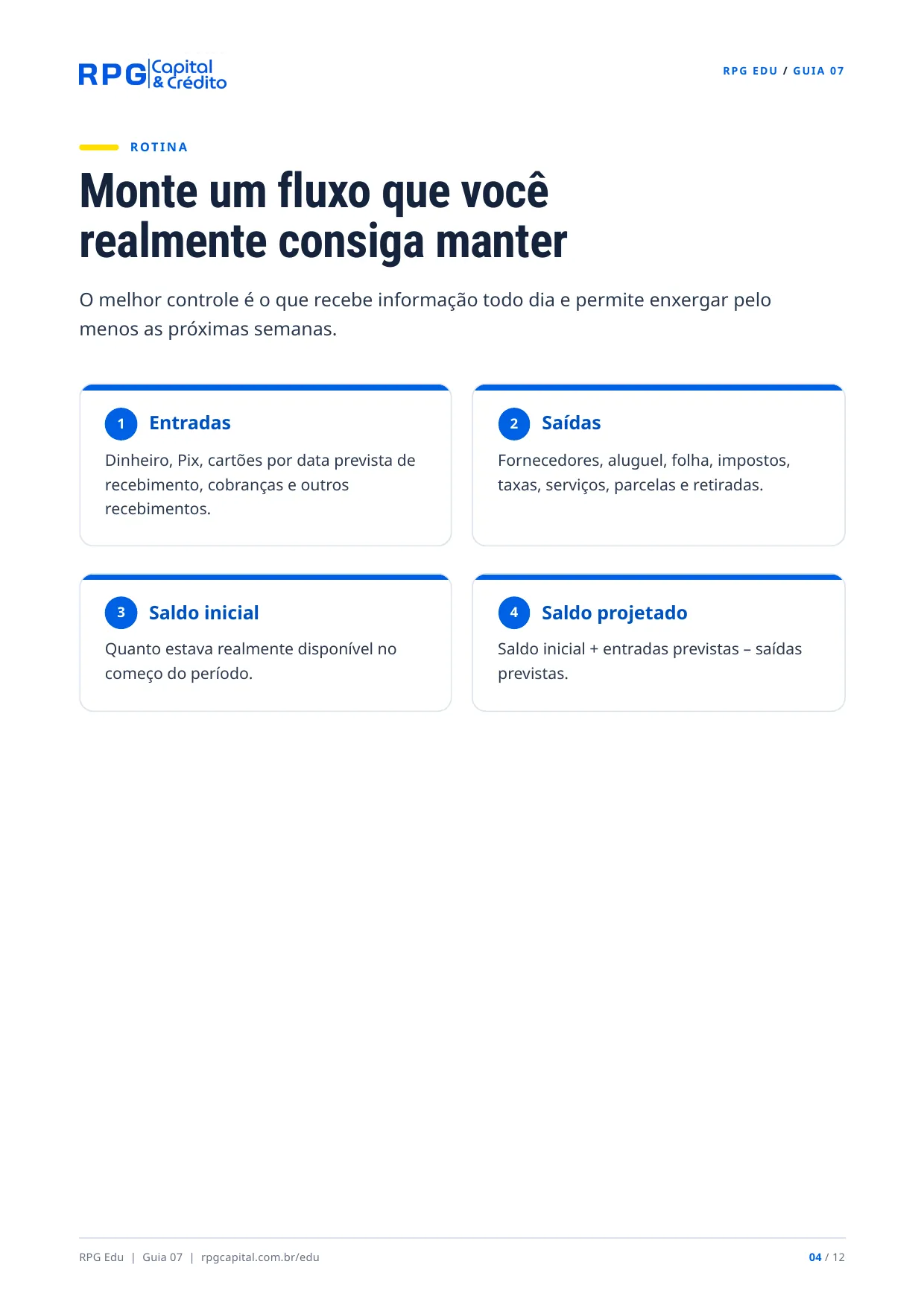 Fluxo de caixa e capital de giro na prática — página 4: Monte um fluxo que você realmente consiga manter
