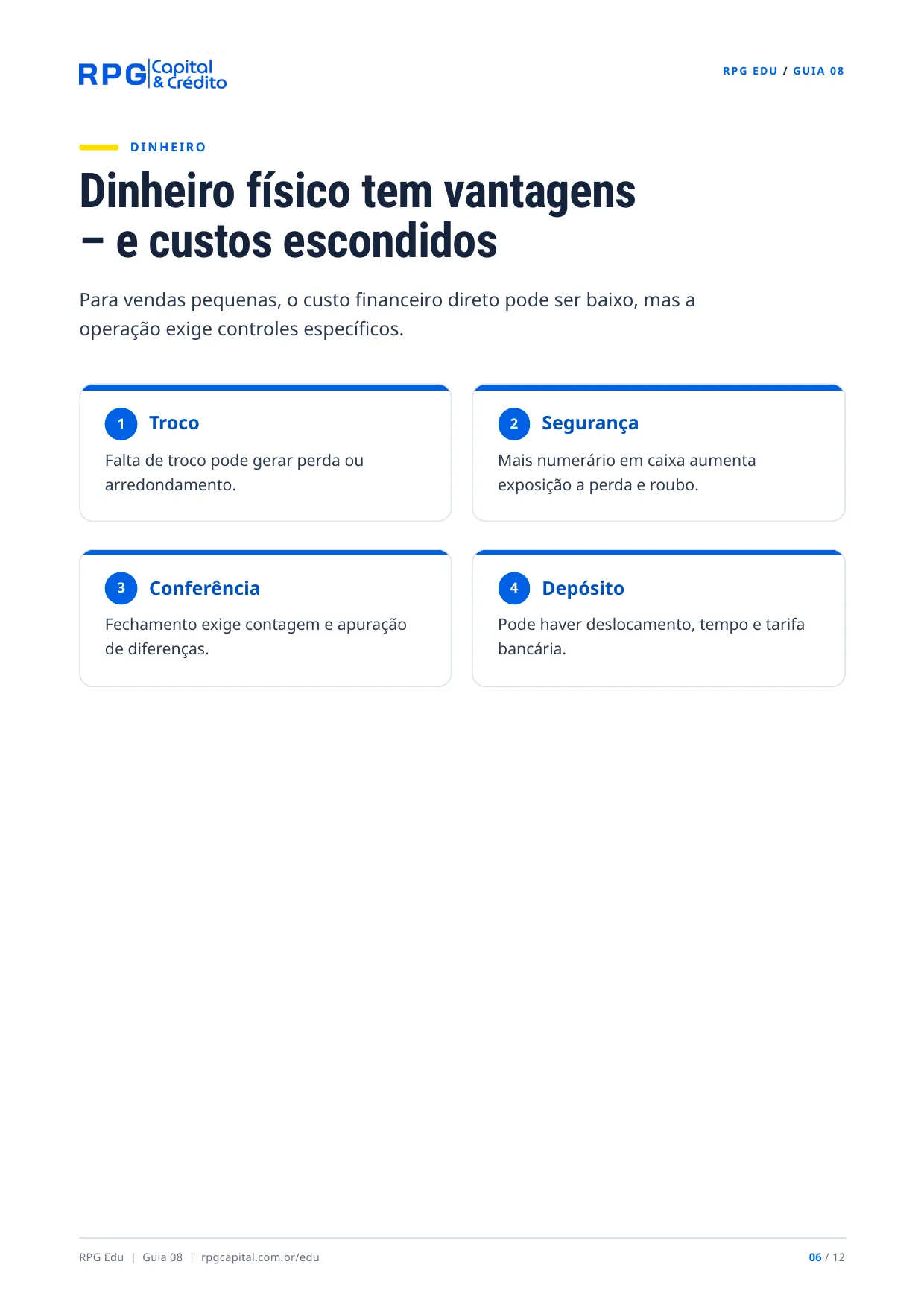 Pix, dinheiro, débito ou crédito: qual vale mais a pena? — página 6: Dinheiro físico tem vantagens – e custos escondidos