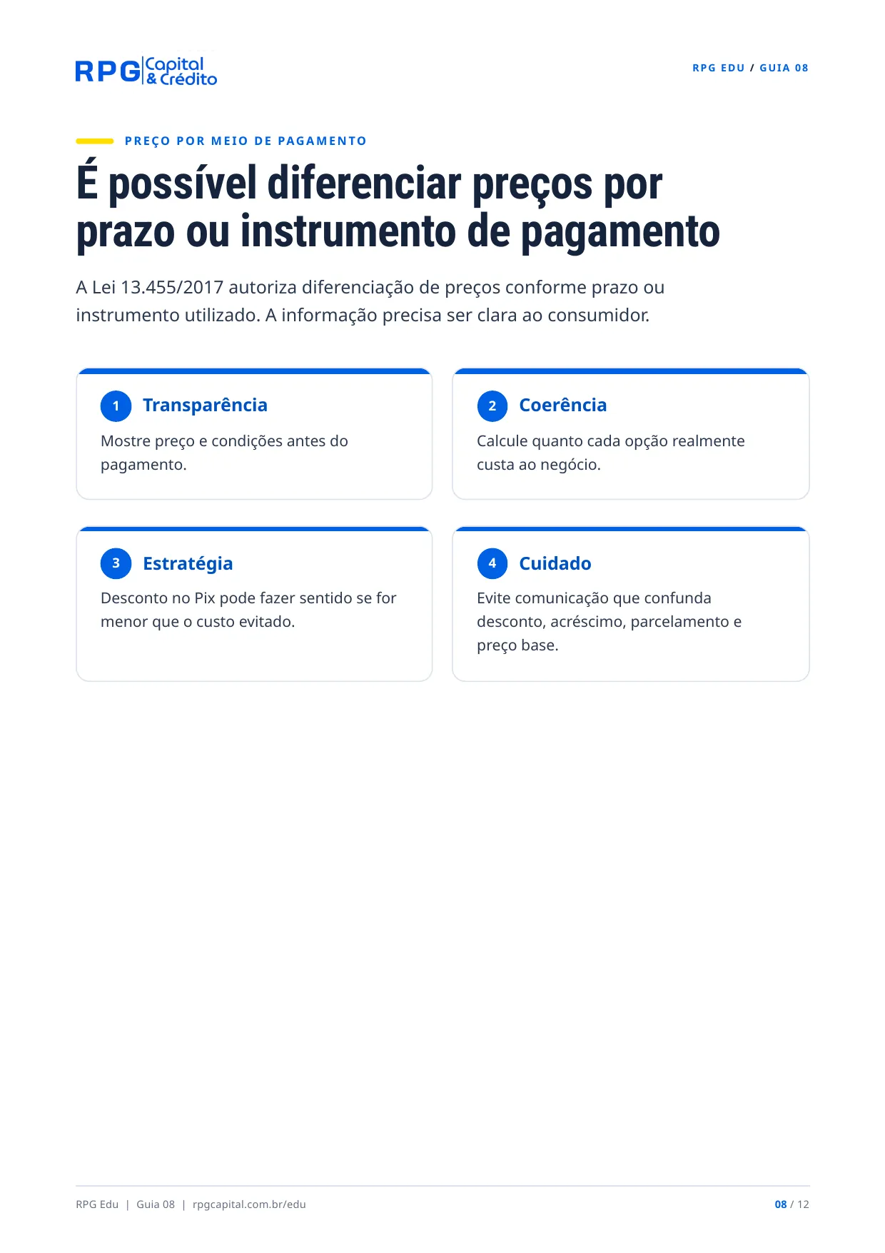 Pix, dinheiro, débito ou crédito: qual vale mais a pena? — página 8: É possível diferenciar preços por prazo ou instrumento de pagamento