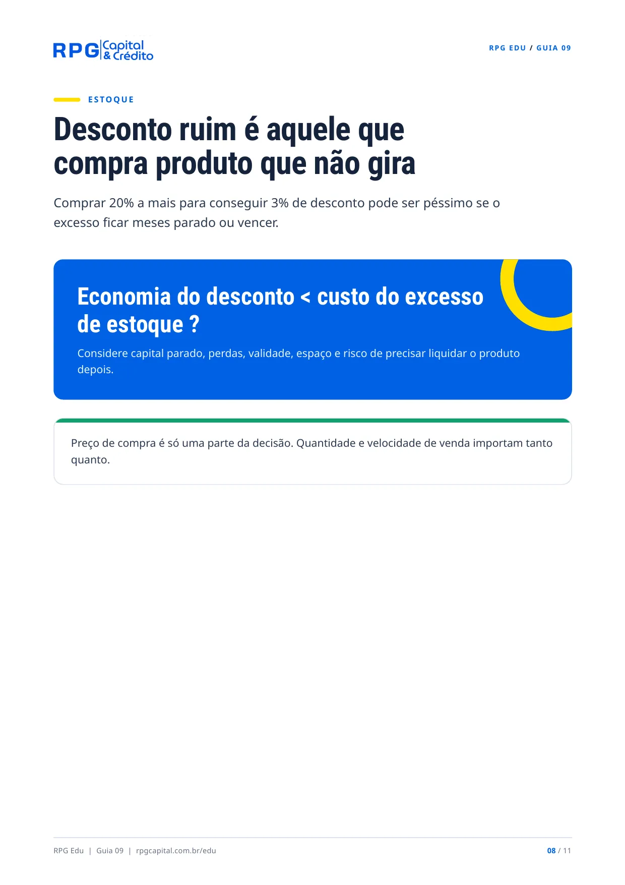 À vista ou a prazo? Como saber qual opção é realmente mais barata — página 8: Desconto ruim é aquele que compra produto que não gira