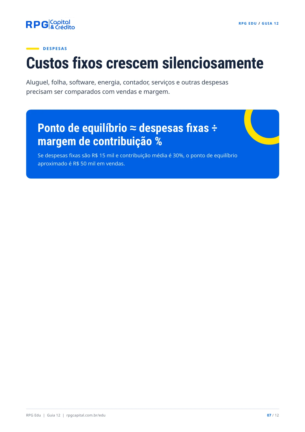 Os números que todo dono de comércio deveria acompanhar — página 7: Custos fixos crescem silenciosamente