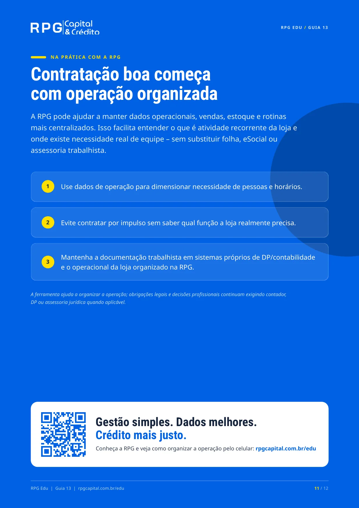 Contratação: o que gera vínculo empregatício? — página 11: Contratação boa começa com operação organizada