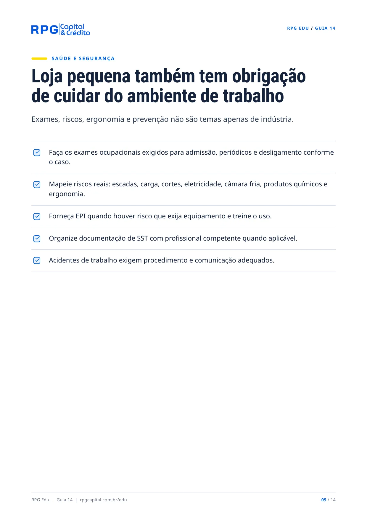 Tudo o que você precisa saber antes de contratar alguém pela CLT — página 9: Loja pequena também tem obrigação de cuidar do ambiente de trabalho
