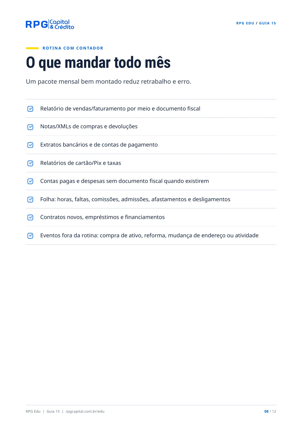 Impostos e declarações: o calendário do pequeno empresário — página 8: O que mandar todo mês