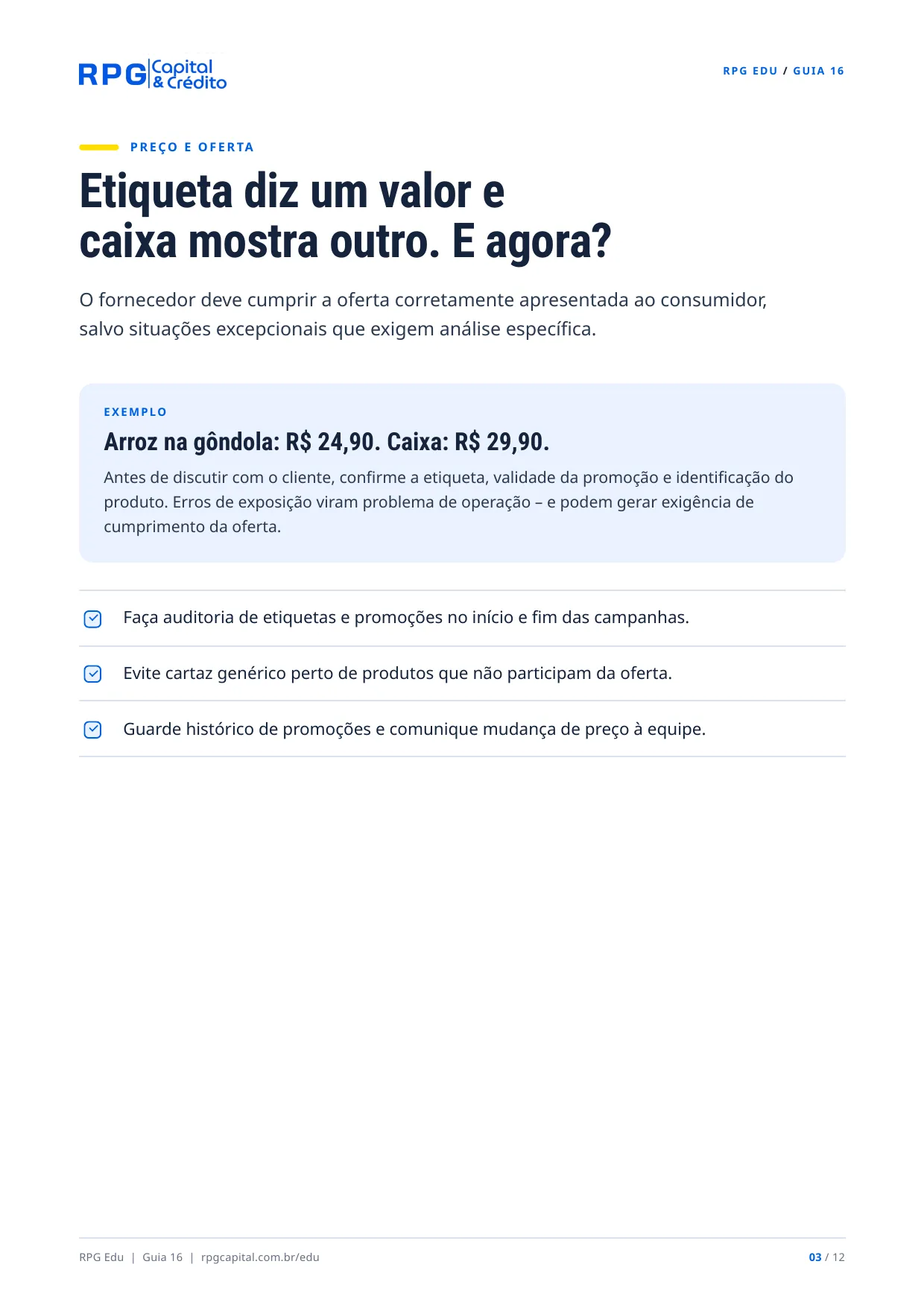Direitos do consumidor no comércio: o que o lojista pode e não pode fazer — página 3: Etiqueta diz um valor e caixa mostra outro. E agora?