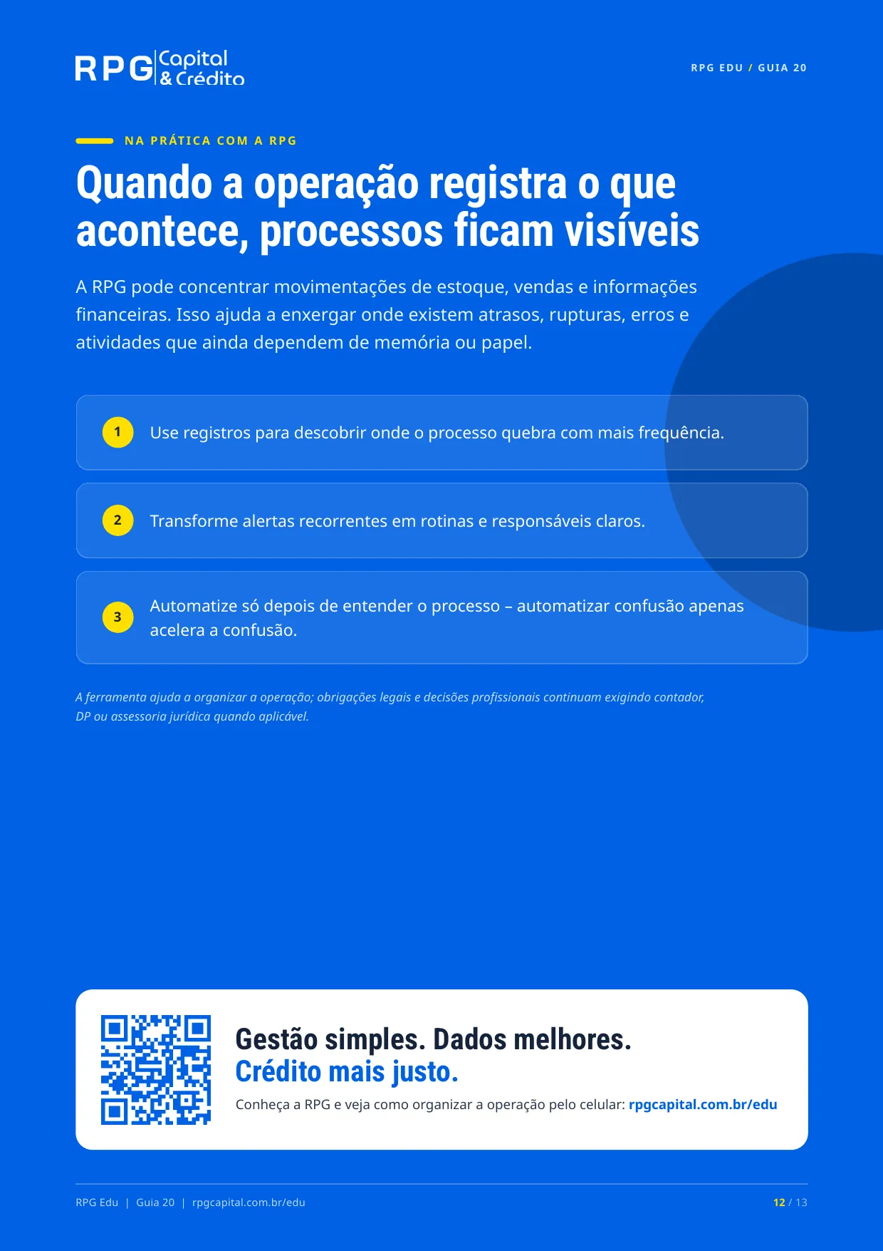 Como organizar processos para sua empresa não depender de você — página 12: Quando a operação registra o que acontece, processos ficam visíveis