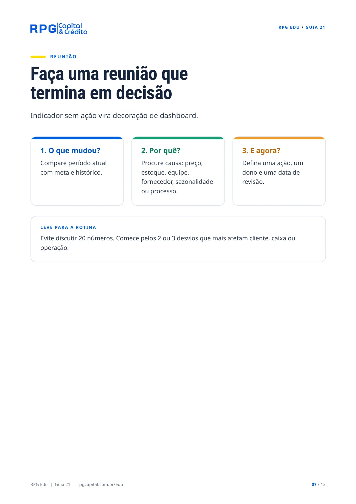 Metas e indicadores: como saber se sua empresa está melhorando — página 7: Faça uma reunião que termina em decisão