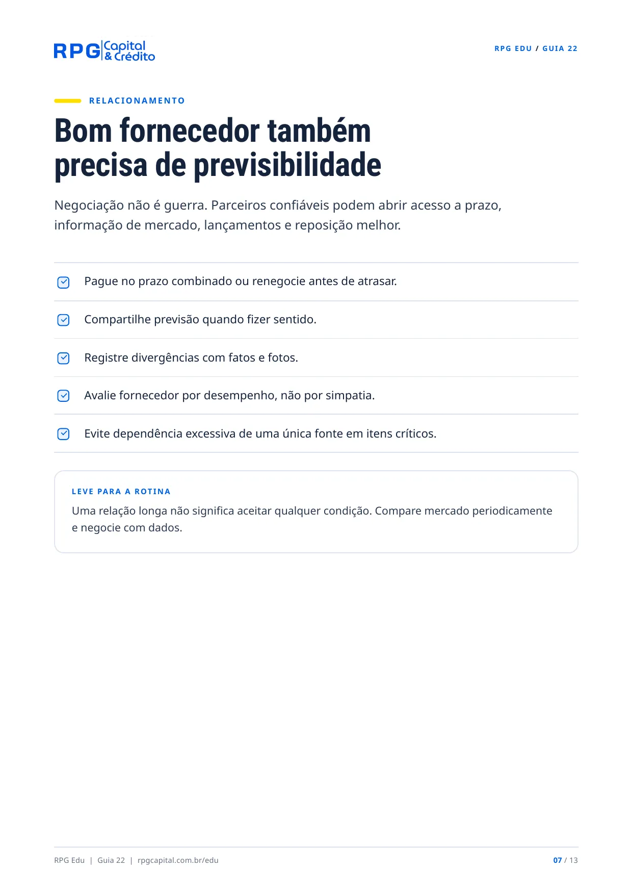 Como negociar melhor com fornecedores — página 7: Bom fornecedor também precisa de previsibilidade