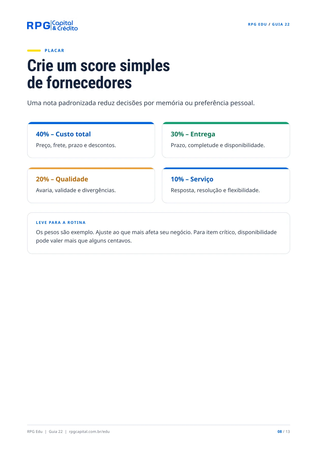 Como negociar melhor com fornecedores — página 8: Crie um score simples de fornecedores