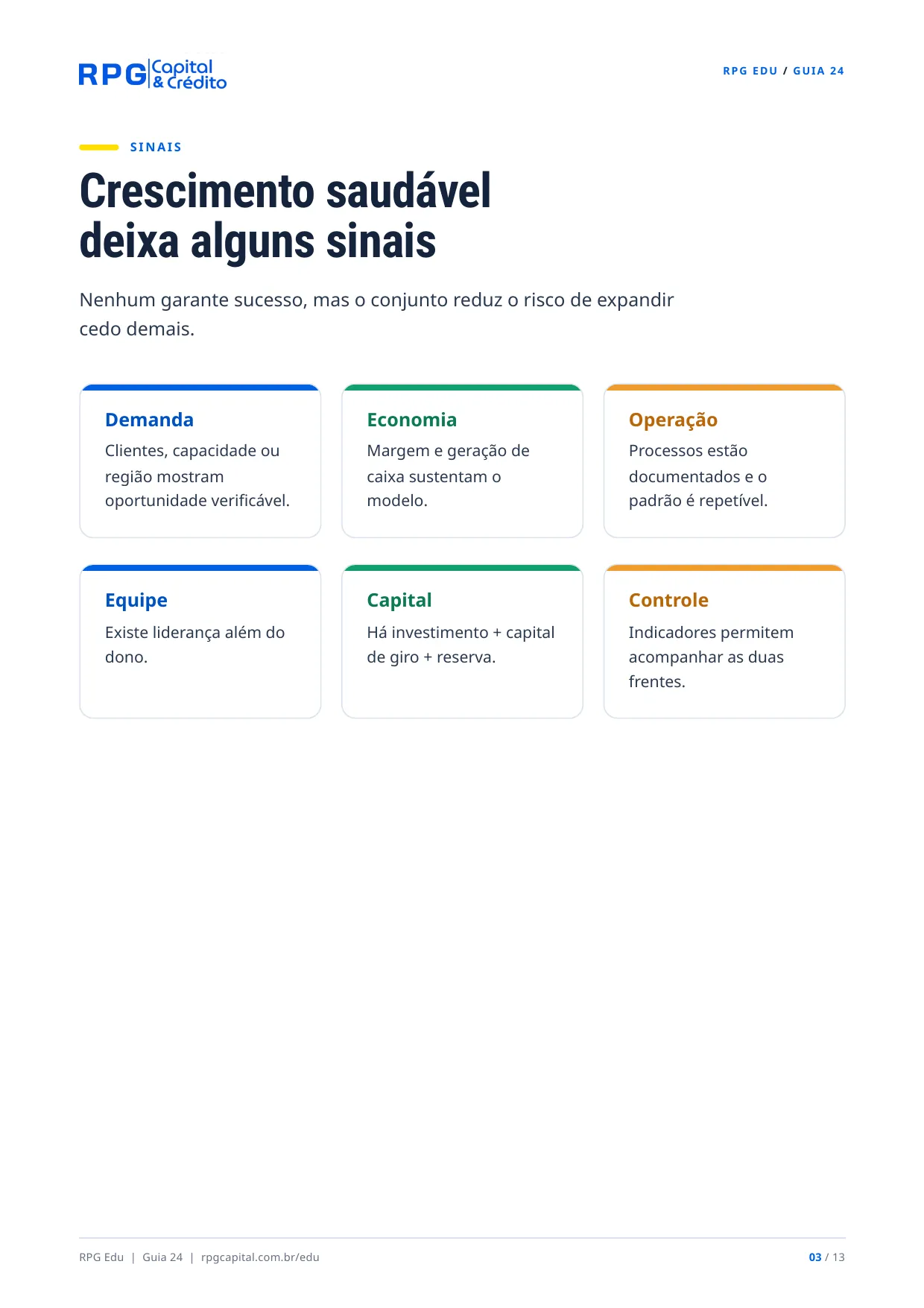 Hora de crescer? Como saber se sua empresa está pronta para expandir — página 3: Crescimento saudável deixa alguns sinais